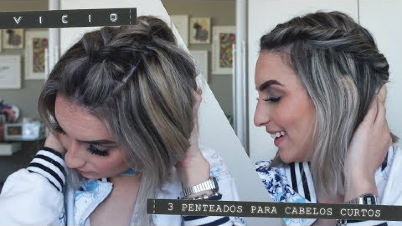 3 Penteados Fáceis Para Quem Tem Cabelos Curtos | Cabelo Curto