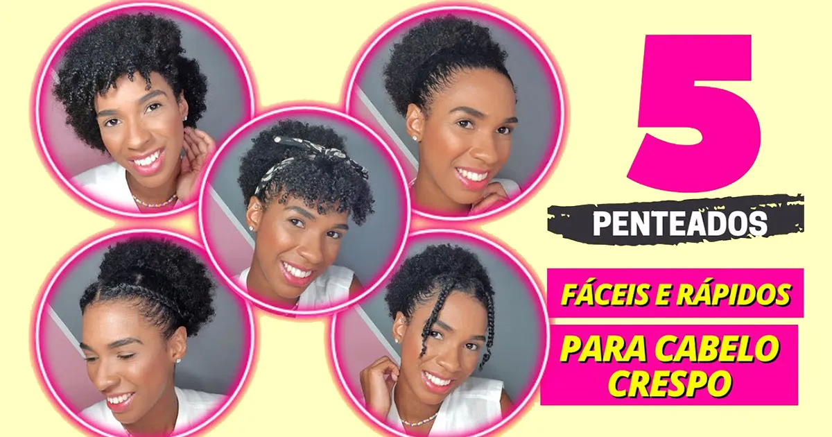 5 Lindos Penteados Para Fazer em Cabelo Crespo Curto